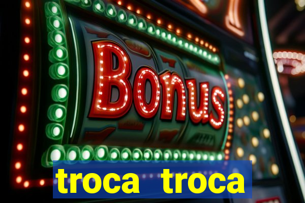 troca troca cruzeiro sp